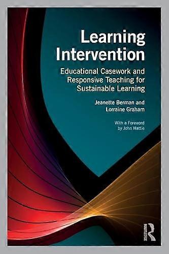 Learning Intervention: Educational Casework and Responsive Teaching for Sustainable Learning