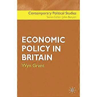 Economic Policy in Britain (Contemporary political studies)
