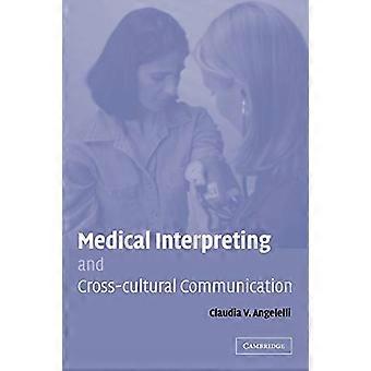 Medical Interpreting and Cross-cultural Communication