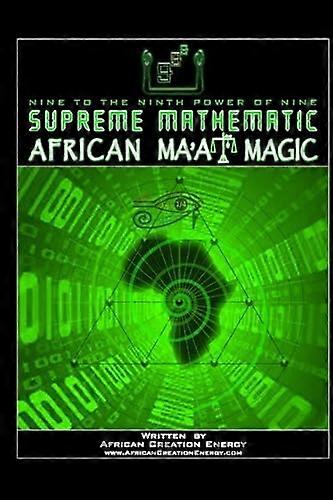 Supreme Mathematic African Ma'at Magic