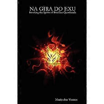 Na Gira do Exu - Påkaldelse af ånderne fra brasiliansk Quimbanda