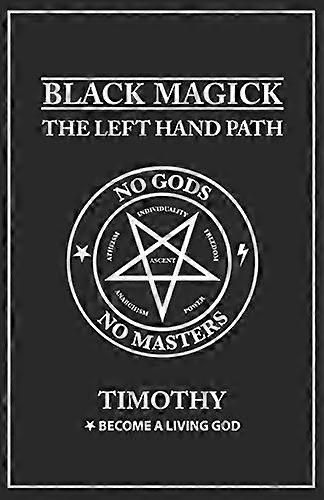 Black Magick: The Left Hand Path (Left Hand Path)