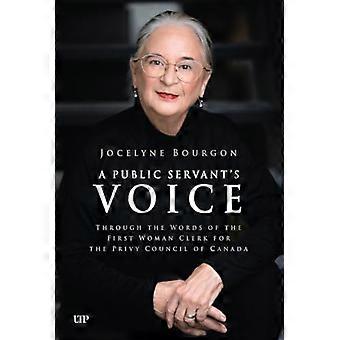 A Public Servants Voice Through the Words of the First Woman Clerk of the Privy Council for Canada