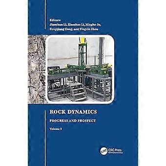 Rock Dynamics Progress and Prospect Volume 2 Proceedings of the Fourth International Conference on Rock Dynamics And Applications (RocDyn 4 17 19 