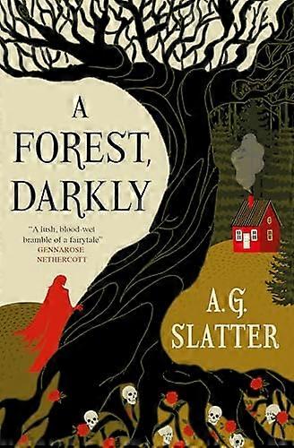 A Forest Darkly