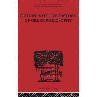 Outlines Of The History Of Greek Philosophy - Eduard Zeller