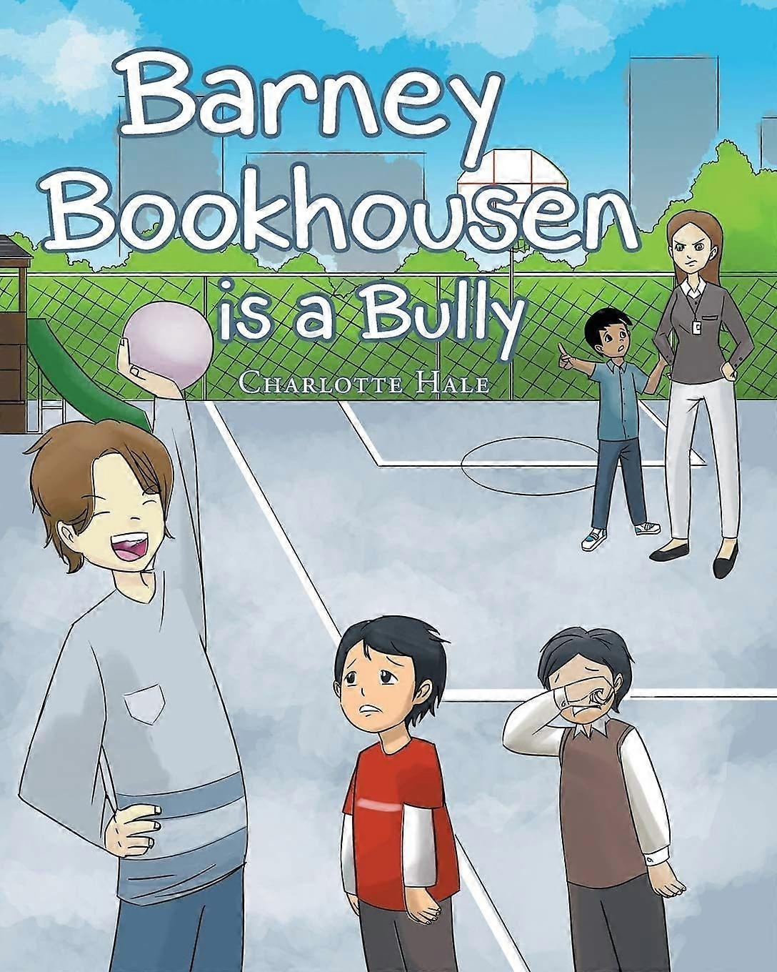 Barney bookhousen is a bully