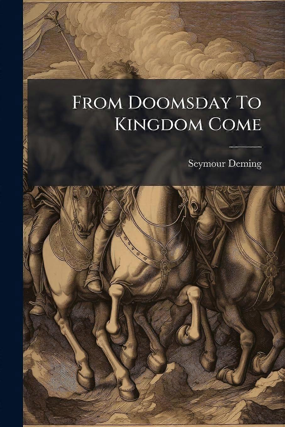 From doomsday to kingdom come