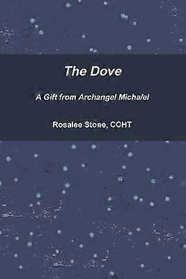The Dove A Gift Archangel Micha/el