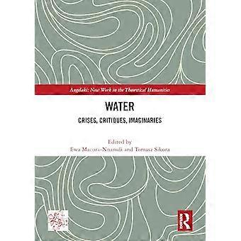 Water Crises Critiques Imaginaries