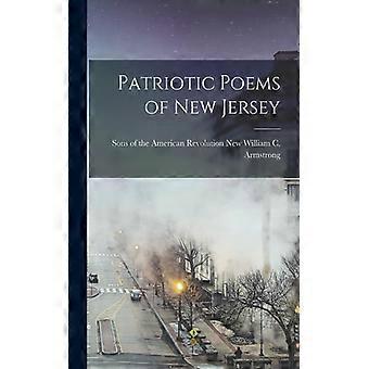 Patriotic Poems Of New Jersey - Sons of the American Re. C. Armstrong - Paperback - English Book - History