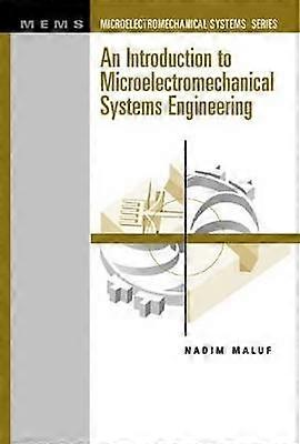 An Introduction to Microelectromechanical Systems Engineering