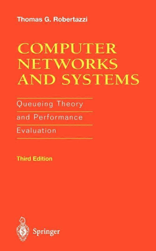 Computer Networks And Systems Queueing Theory And Performance Evaluation