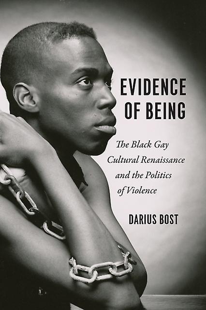 Evidence Of Being by Darius Bost Paperback Book