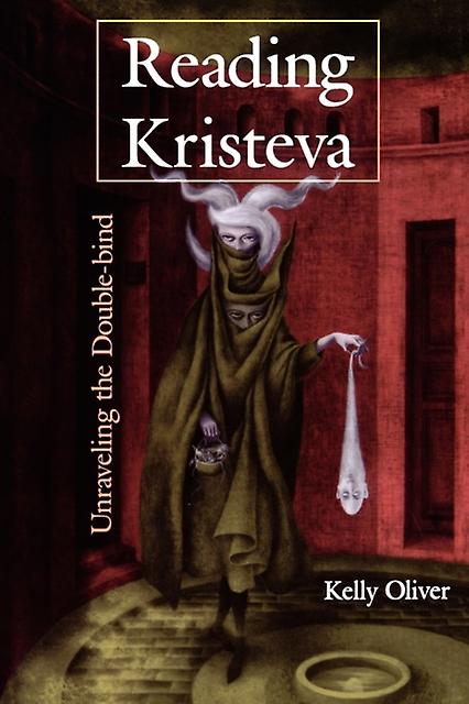 Lecture de Kristeva par Kelly Oliver Livre de poche