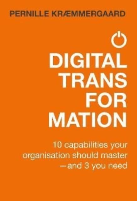 Digital Transformation by PERNILLE KRAEMMERGAARD Hardback Book