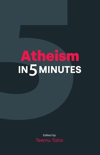 Atheism In 5 Minutes Paperback