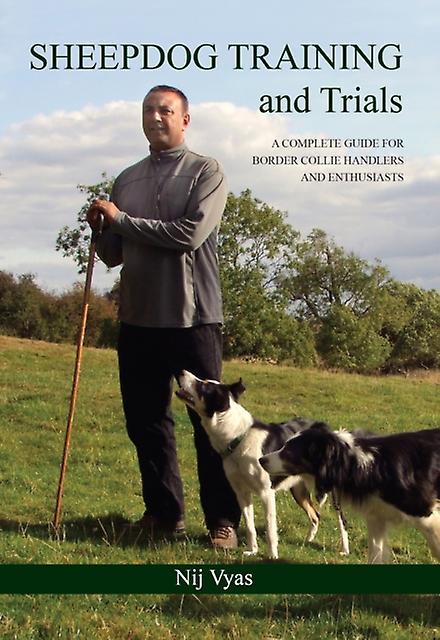 Sheepdog Training And Trials - Nij Vyas