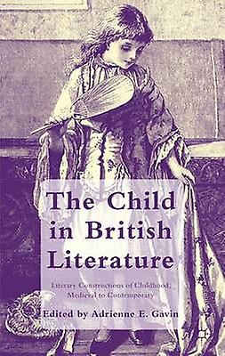 The Child In British Literature Hardback Book