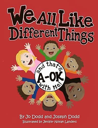 We All Like Different Things And Thats Aok With Me by Joseph Dodd Paperback