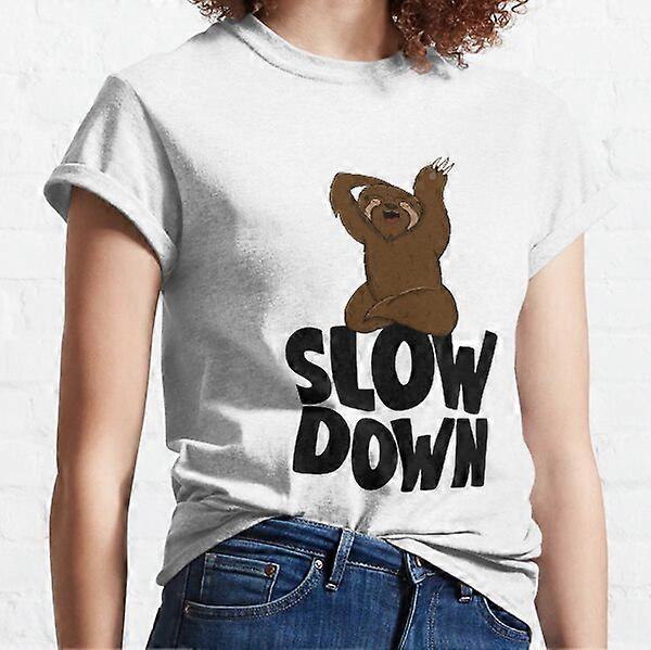 Slow Down Sloth Classic T-Shirt-RK12267