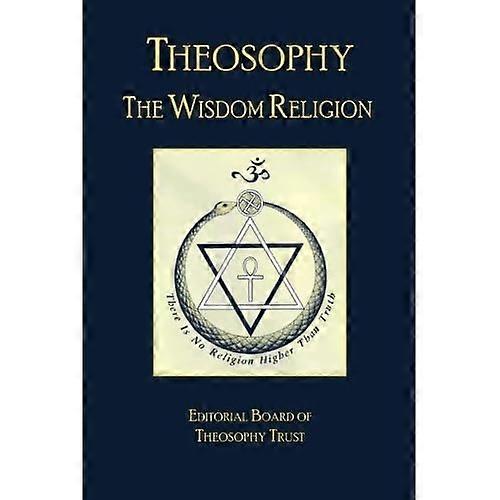 Theosophy: The Wisdom Religion