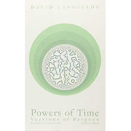 Bevoegdheden van tijd: versies van Bergson (eenduidige)