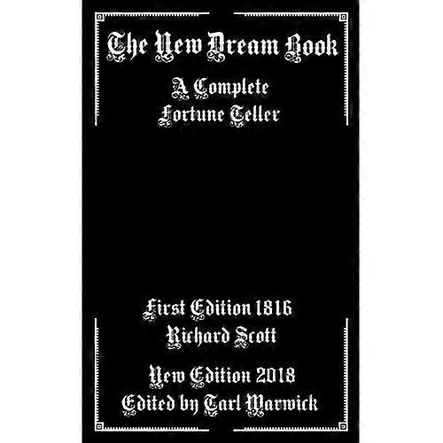 The New Dream Book: A Complete Fortune Teller