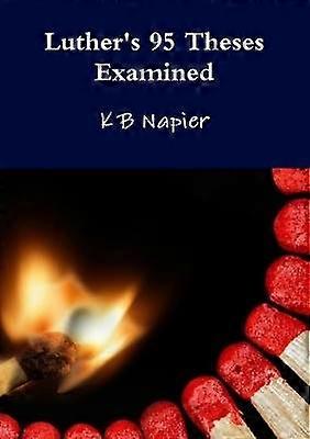 Luthers 95 stellingen onder de loep