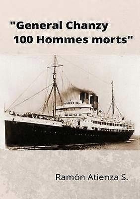 General Chanzy 100 hommes morts