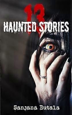 13 Haunted Stories