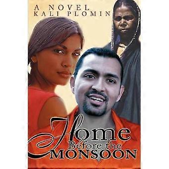 Home Avant la mousson Un roman
