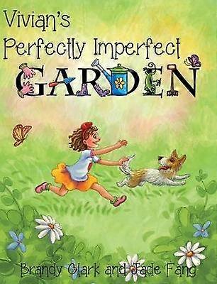 Vivian's Perfectly Imperfect Garden