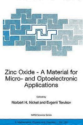 Zinc Oxide - A Material for Micro- and Optoelectronic Applications
