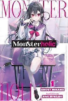 Monsterholic Vol. 1 Novel - Ghost Mikawa