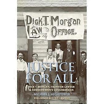 Justicia para Todos: Dick T. Morgan, Abogado de la Frontera y Congresista del Hombre Común