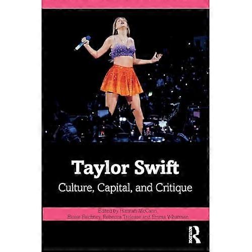 Taylor Swift : Πολιτισμός, Κεφάλαιο &; Κριτική