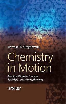 Chemistry In Motion by Grzybowski Book
