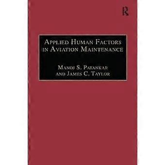 Applied Human Factors in Aviation Maintenance