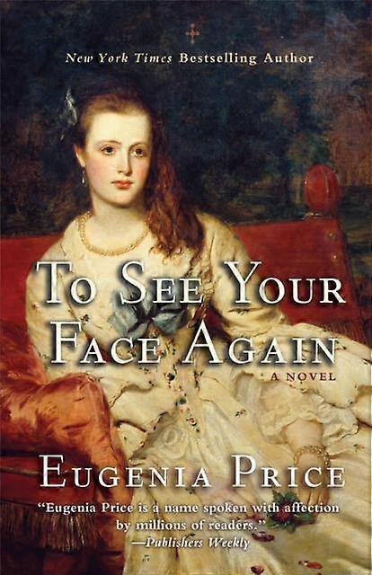 To See Your Face Again by Eugenia Price Hardback Book