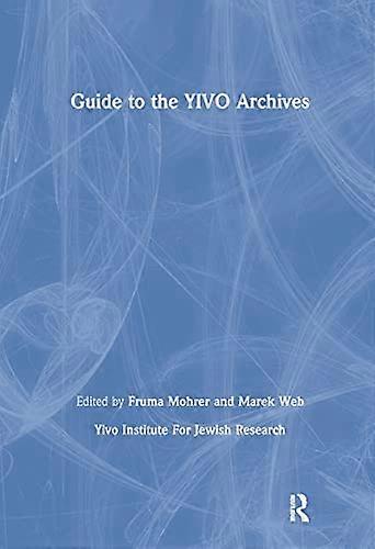 Guide to the YIVO Archives