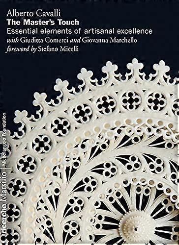 The Masters Touch: Essential Elements of Artisanal Excellence