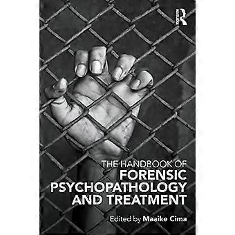 Manuale di psicopatologia forense e trattamento