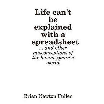 Life Can't Be Explained with a Spreadsheet