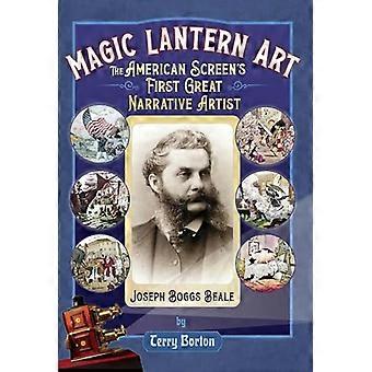 Laterna magica – Die amerikanische Leinwand: Joseph Boggs Beale, erster großer Erzählkünstler