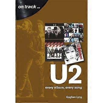U2: Elk album, elk nummer (op track)
