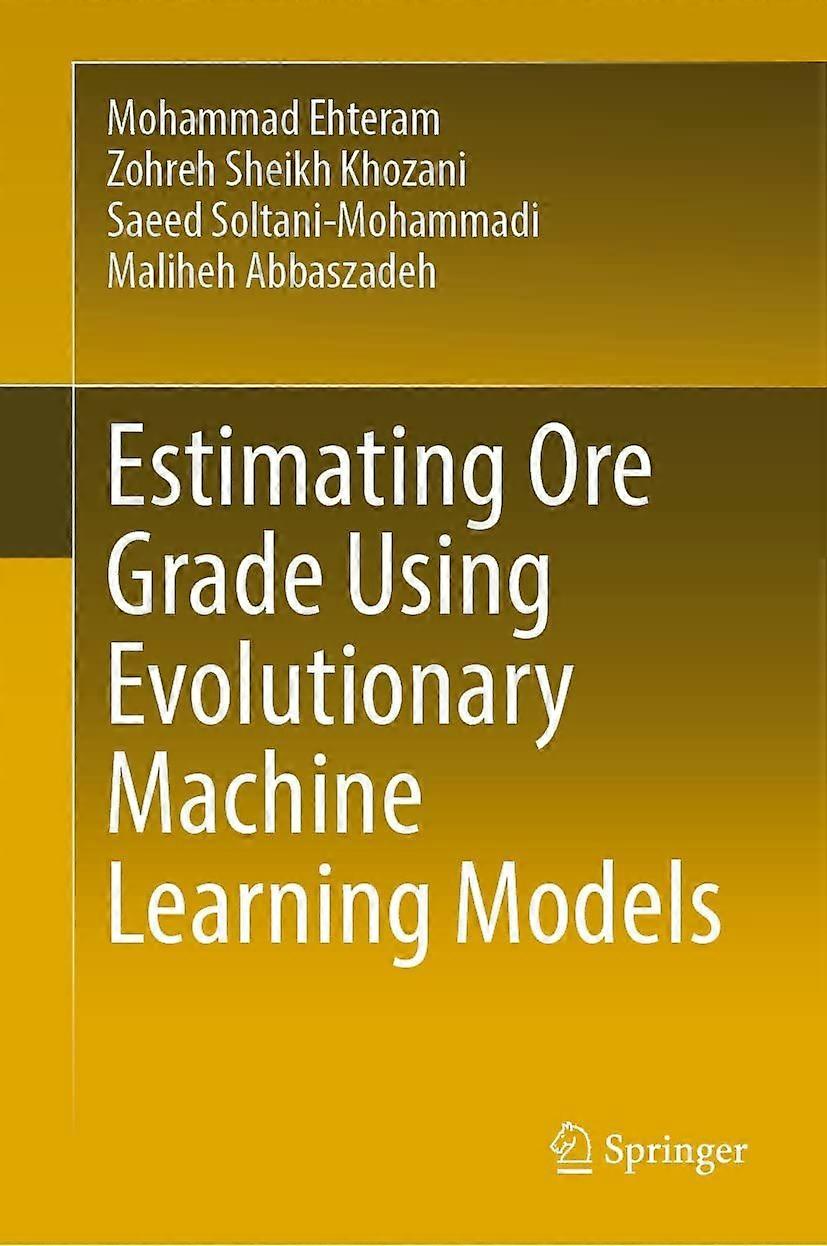 Estimating ore grade using evolutionary machine learning models