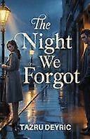 The night we forgot