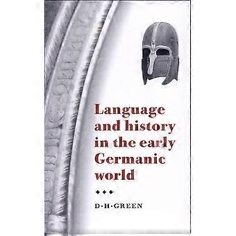 Language and history in the early germanic world