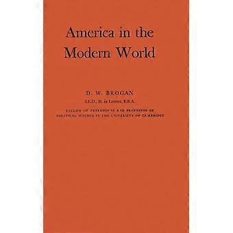 America In The Modern World - D. W. Brogan - Hardcover - English Book - History